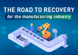 Road to Recovery: For the Manufacturing Industry