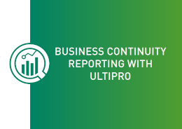 Business Continuity Reporting with UltiPro