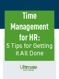 Discover how your HR professionals can start getting it all done with our HCM Whitepaper: Time Management for HR: 5 Tips for Getting it All Done