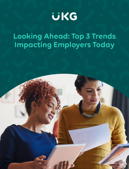 Looking Ahead: Top 3 Trends Impacting Employers Today